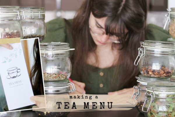 Making A Tea Menu With My Entire Tea Collection