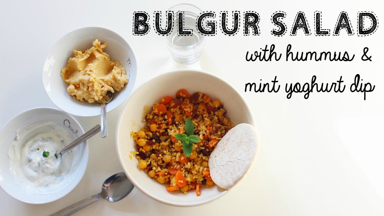 Bulgur Salad With Hummus & Mint Yoghurt Dip