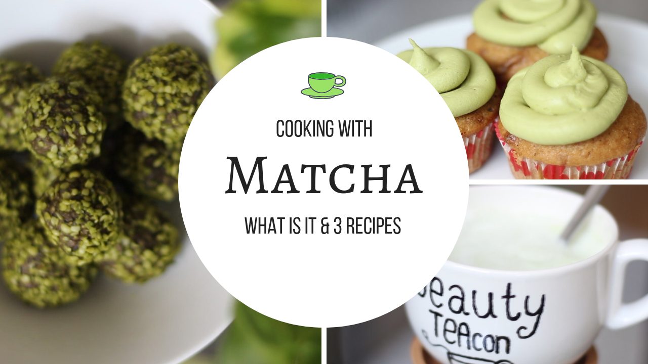 Cooking With Matcha | Three Recipes