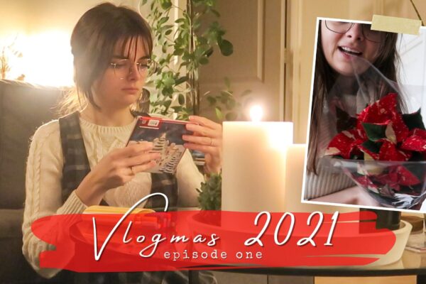 Getting All Cozy & Festive – Vlogmas 2021 #1